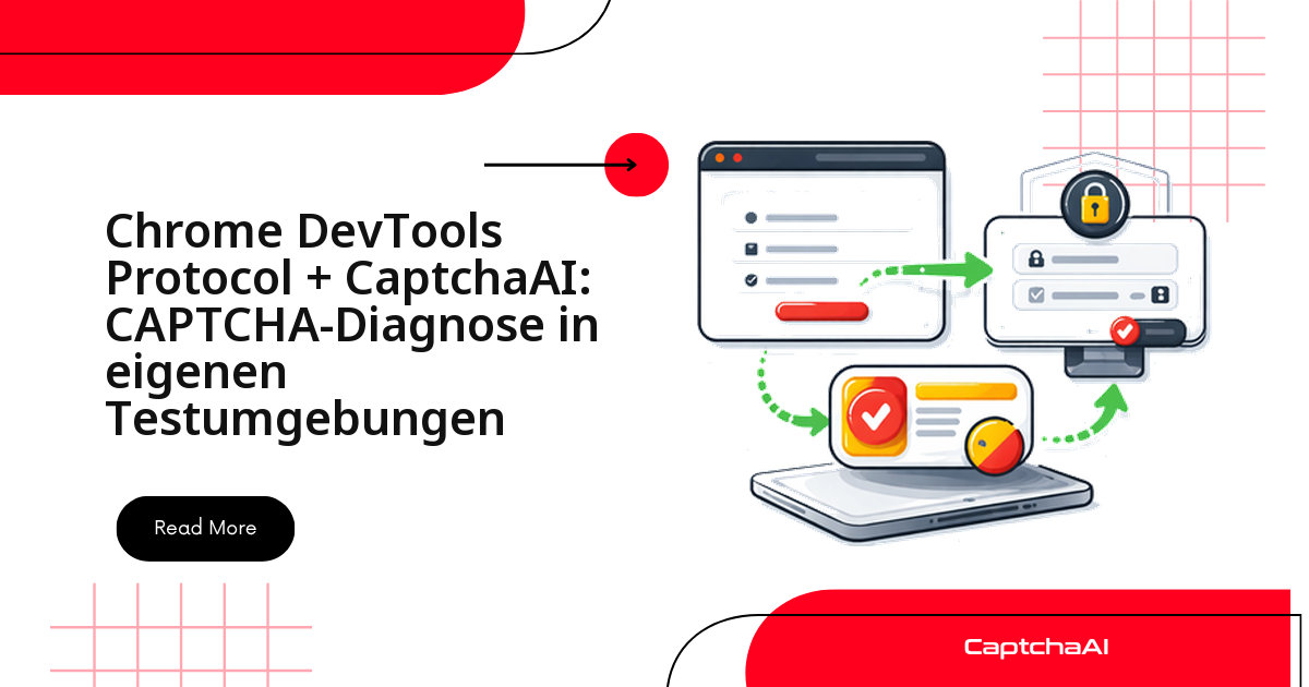 Chrome DevTools Protocol + CaptchaAI: CAPTCHA-Diagnose in eigenen Testumgebungen