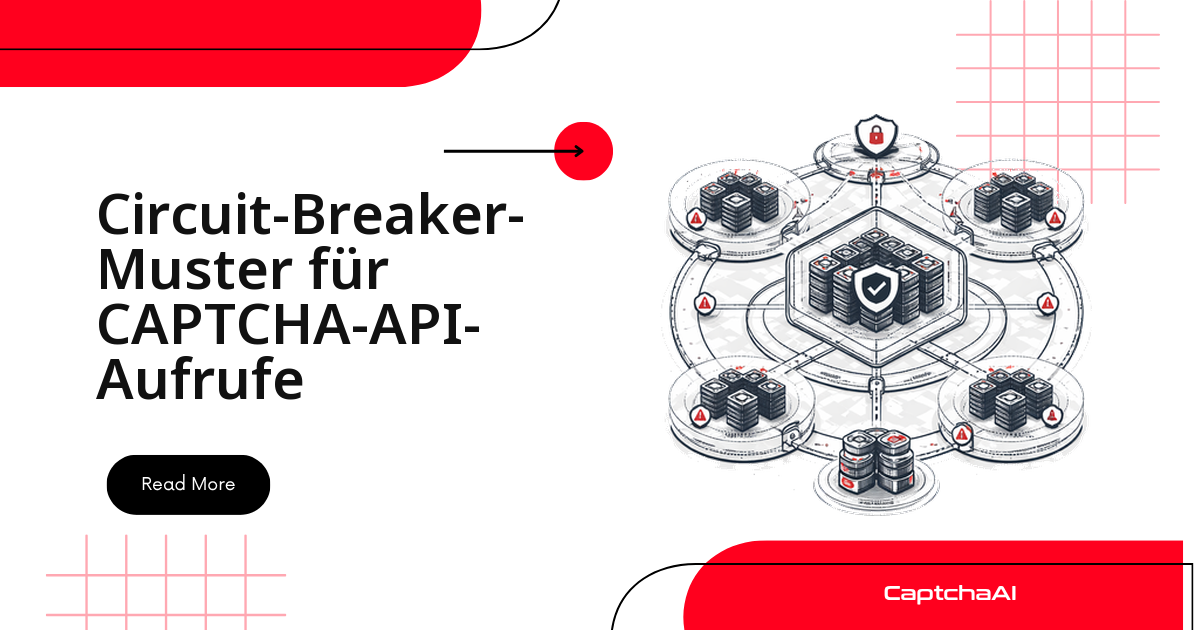 Circuit-Breaker-Muster für CAPTCHA-API-Aufrufe