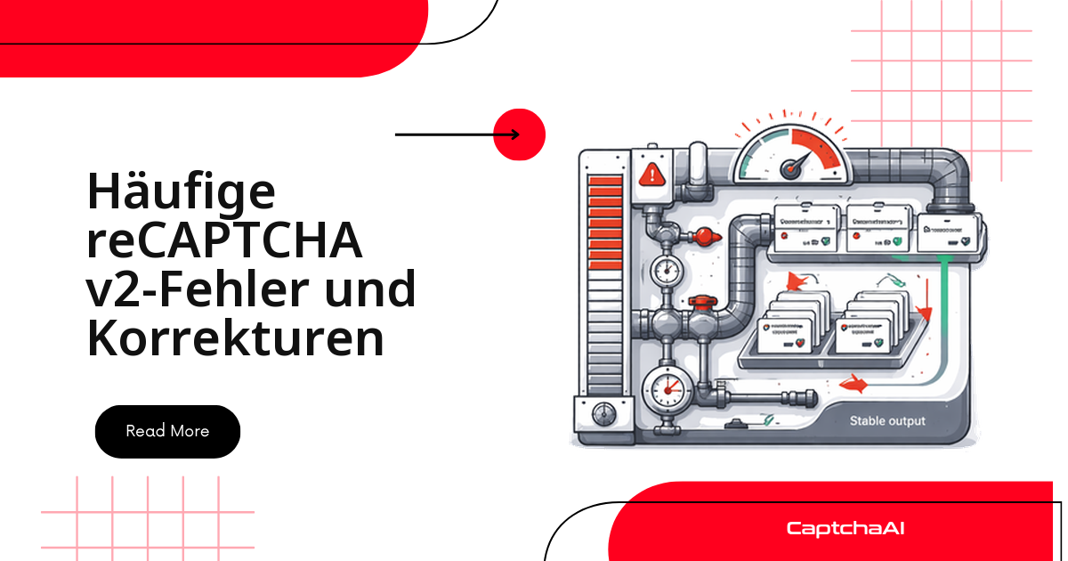 Häufige reCAPTCHA v2-Fehler und Korrekturen