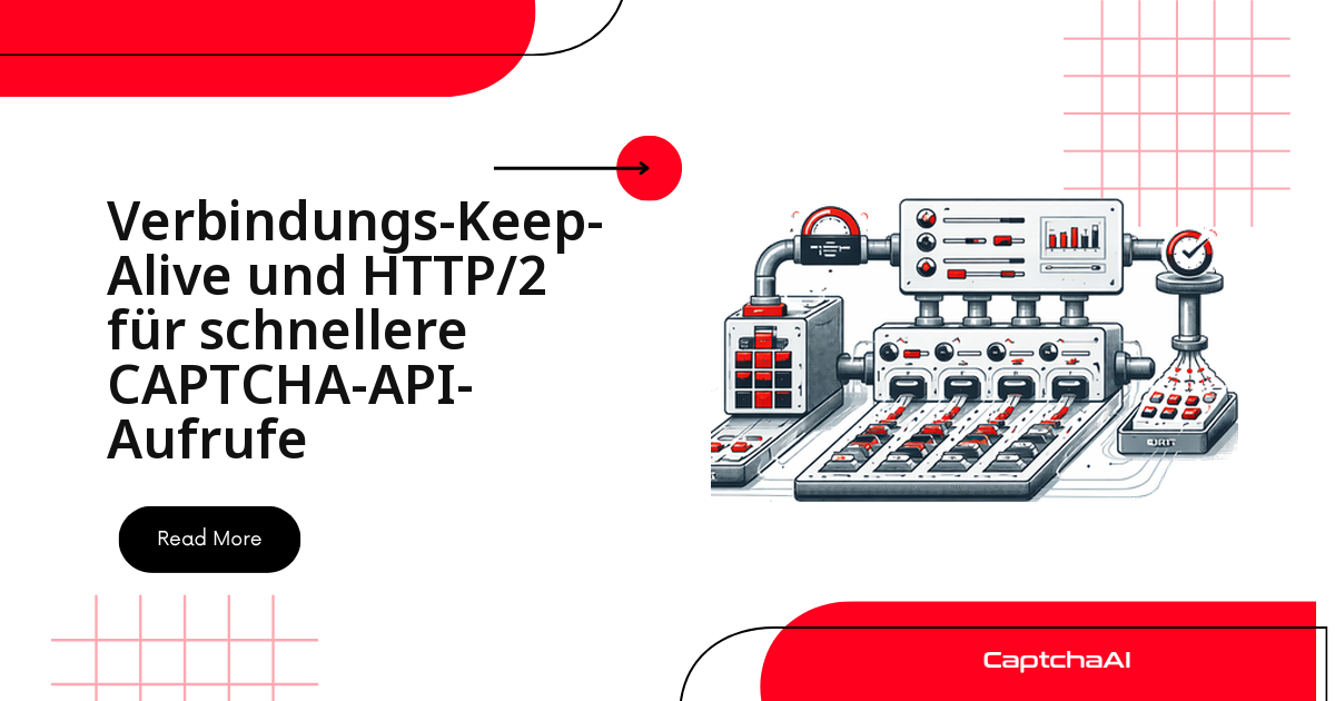 Verbindungs-Keep-Alive und HTTP/2 für schnellere CAPTCHA-API-Aufrufe