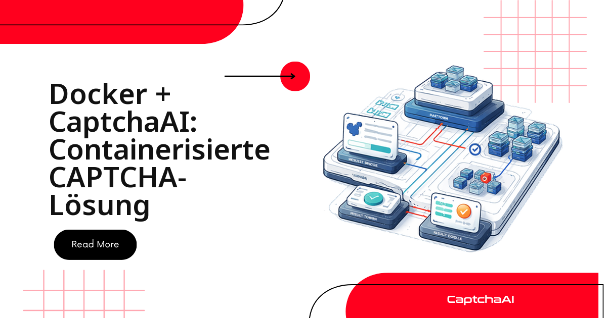 Docker + CaptchaAI: Containerisierte CAPTCHA-Lösung