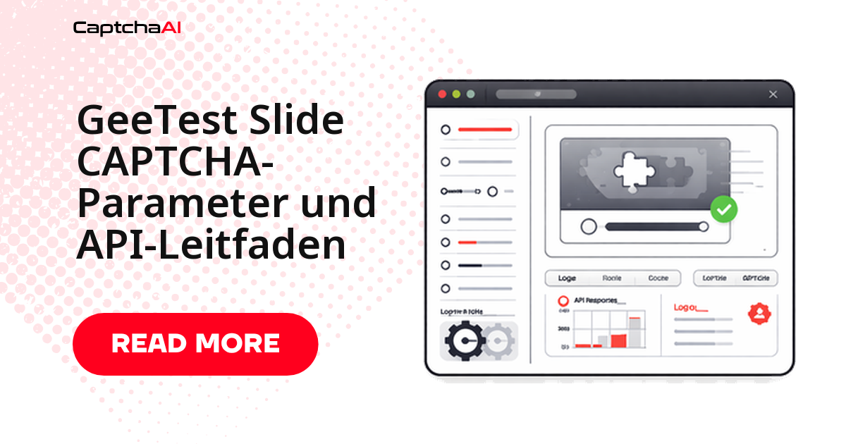 GeeTest Slide CAPTCHA-Parameter und API-Leitfaden