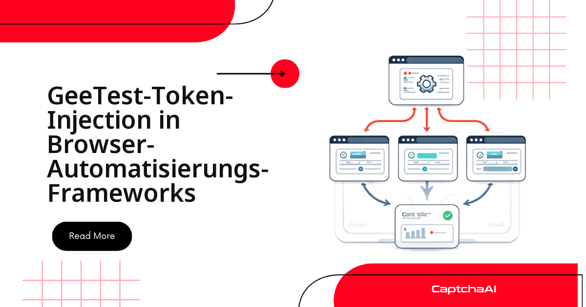GeeTest-Token-Injection in Browser-Automatisierungs-Frameworks