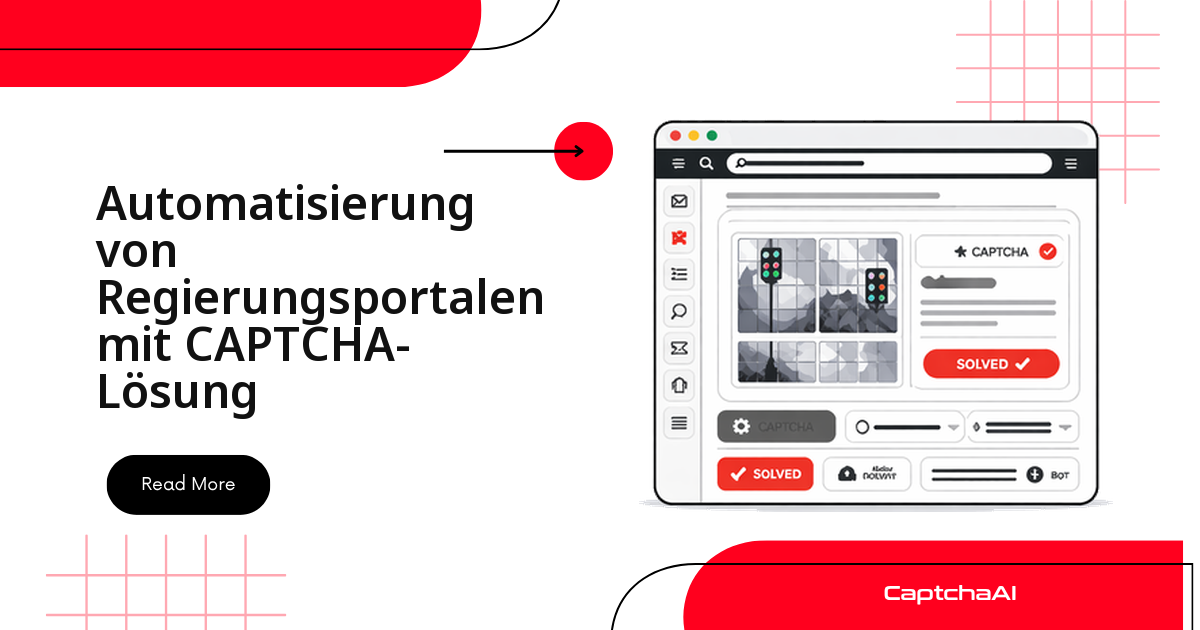 Automatisierung von Regierungsportalen mit CAPTCHA-Lösung