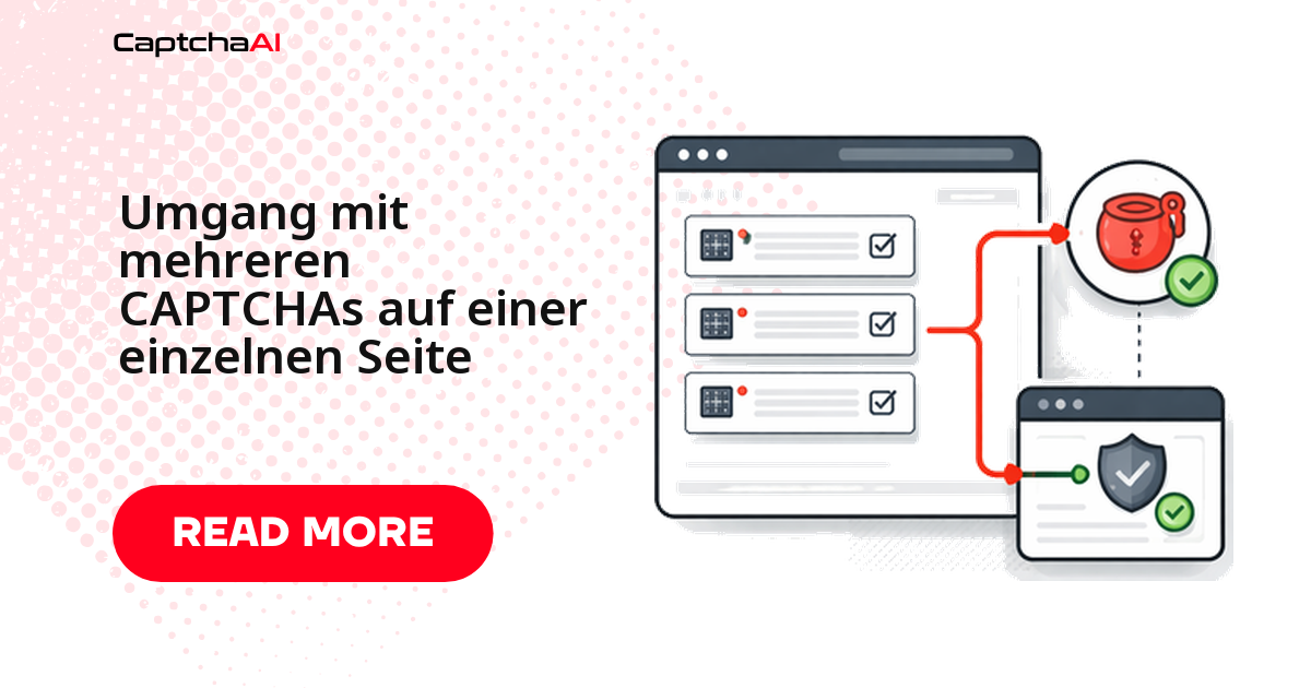 Umgang mit mehreren CAPTCHAs auf einer einzelnen Seite