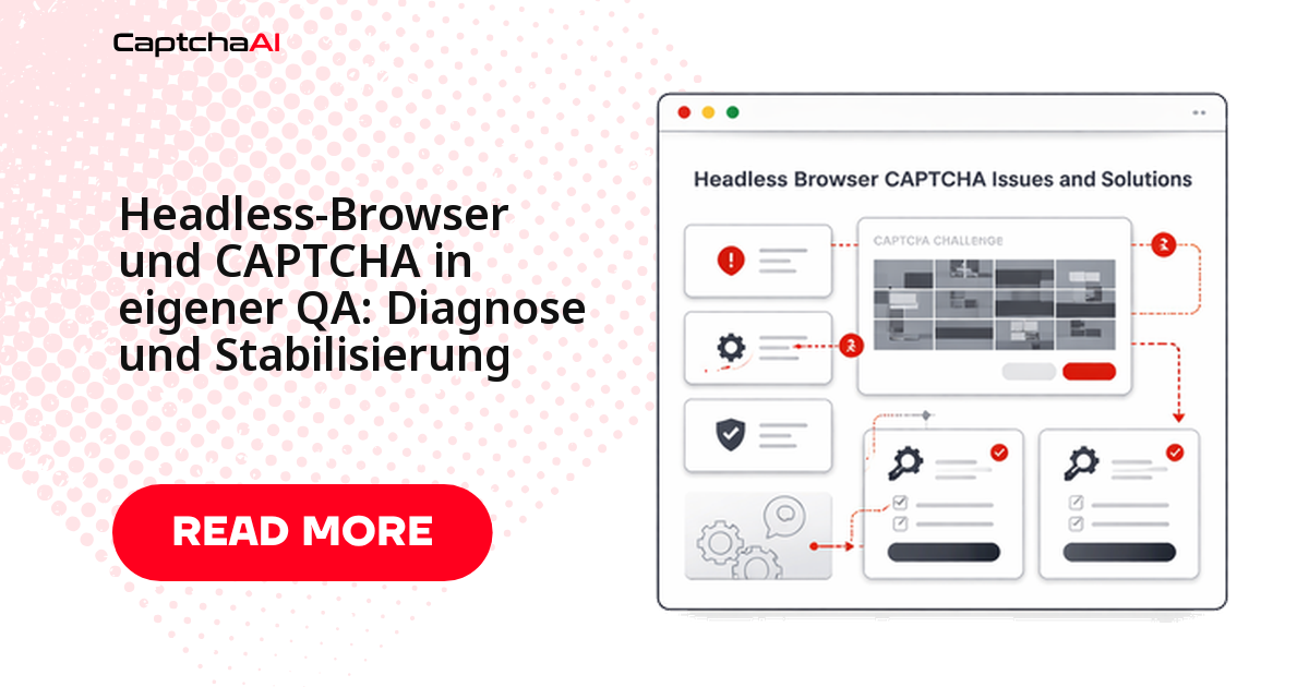 Headless-Browser und CAPTCHA in eigener QA: Diagnose und Stabilisierung