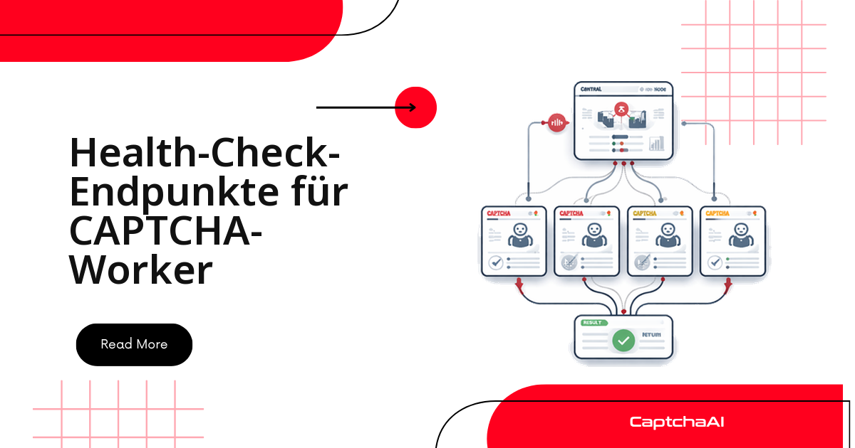 Health-Check-Endpunkte für CAPTCHA-Worker