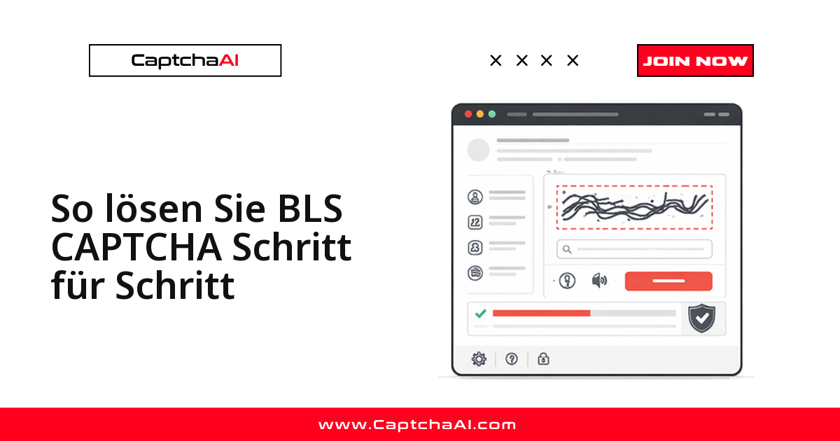 So lösen Sie BLS CAPTCHA Schritt für Schritt