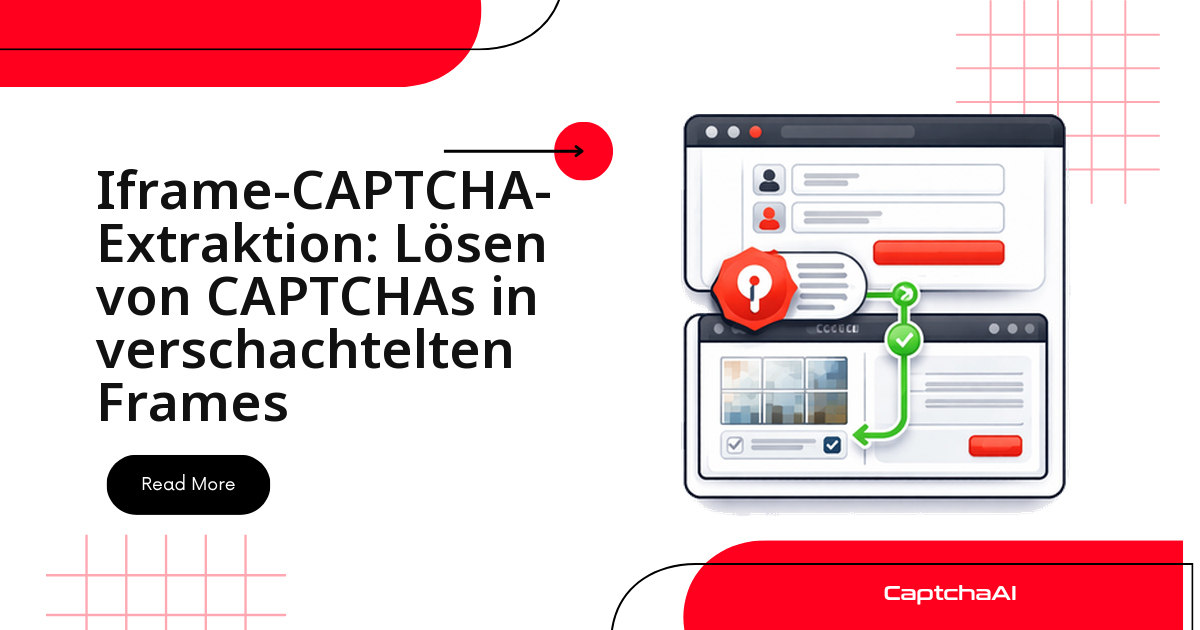 Iframe-CAPTCHA-Extraktion: Lösen von CAPTCHAs in verschachtelten Frames