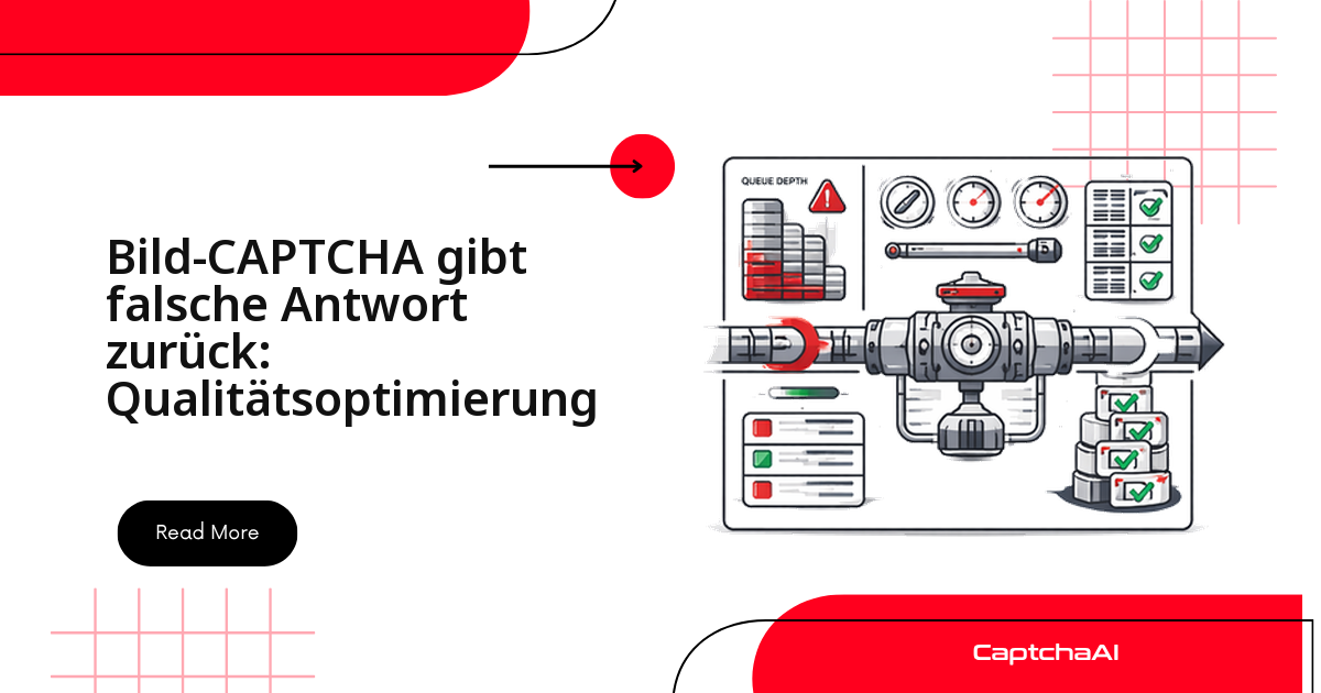 Bild-CAPTCHA gibt falsche Antwort zurück: Qualitätsoptimierung