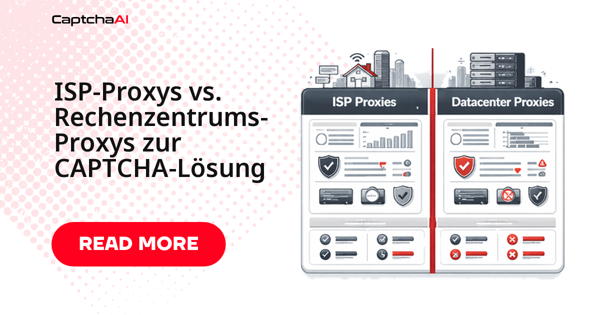 ISP-Proxys vs. Rechenzentrums-Proxys zur CAPTCHA-Lösung