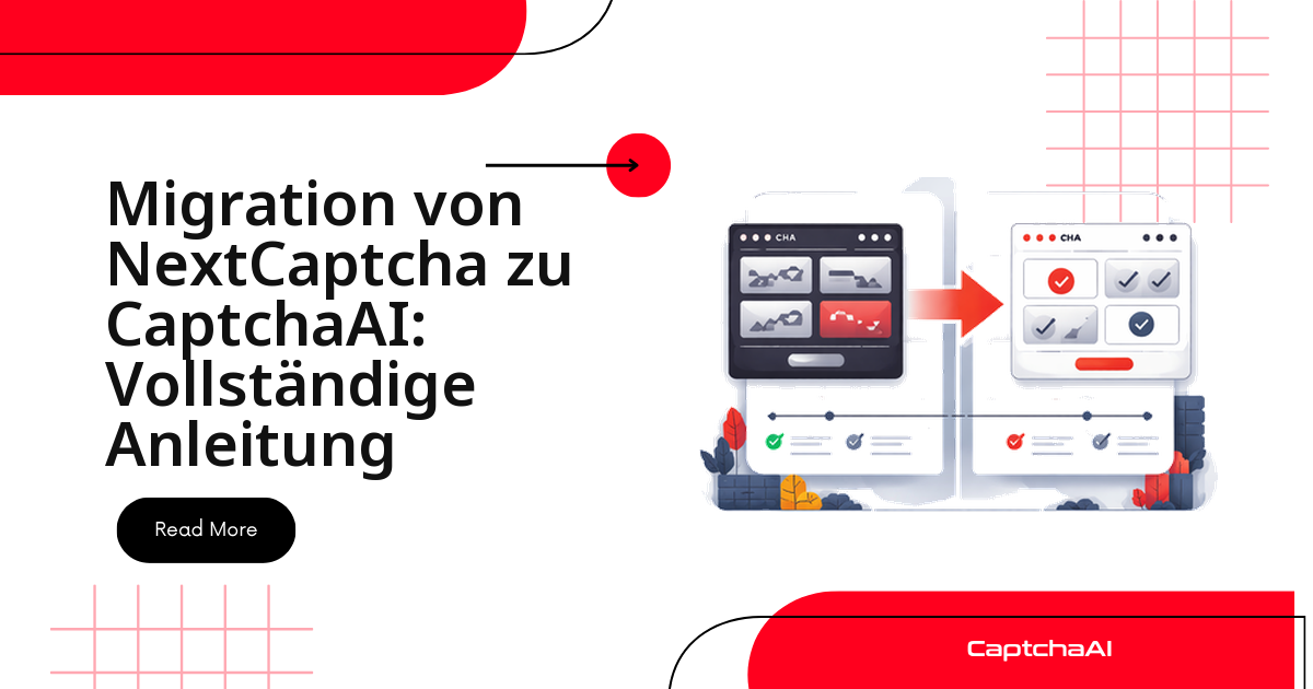 Migration von NextCaptcha zu CaptchaAI: Vollständige Anleitung