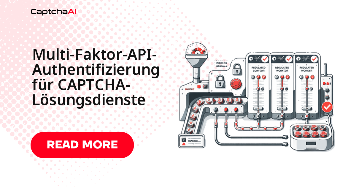 Multi-Faktor-API-Authentifizierung für CAPTCHA-Lösungsdienste