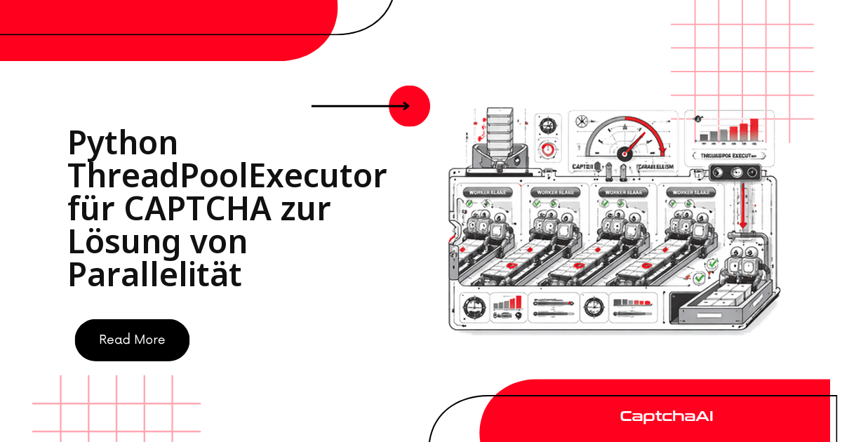 Python ThreadPoolExecutor für CAPTCHA zur Lösung von Parallelität