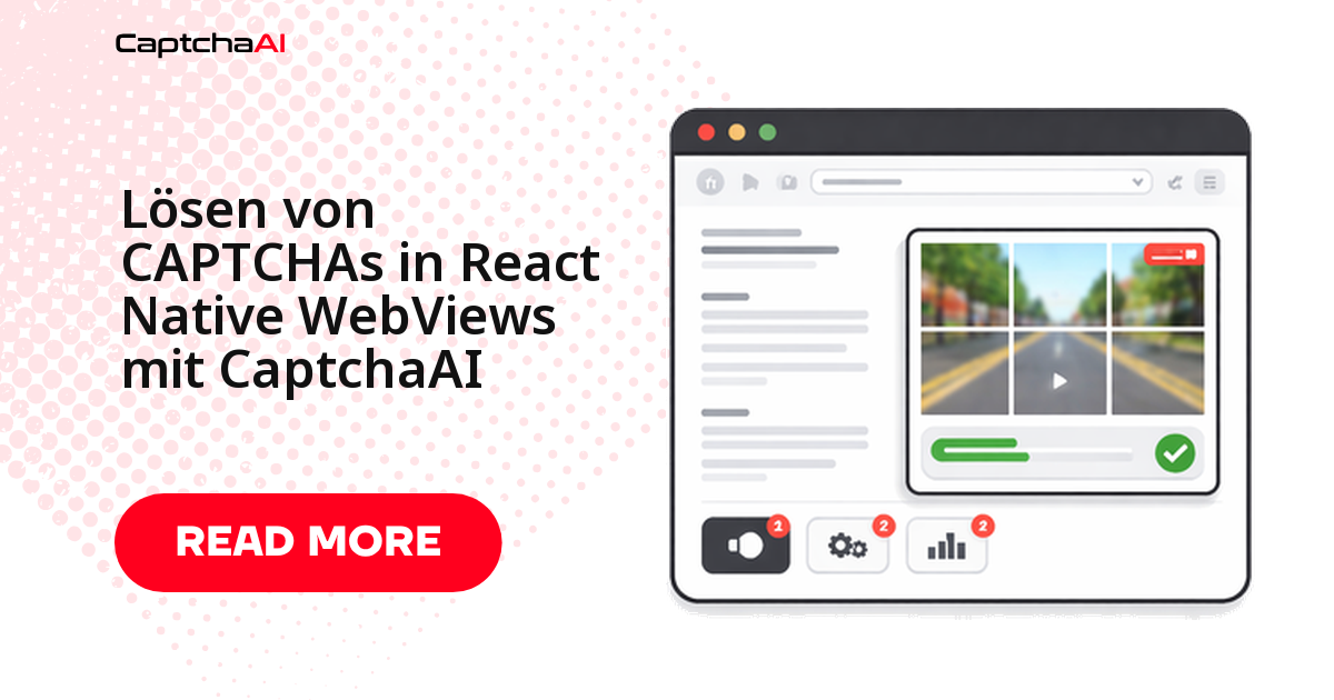 Lösen von CAPTCHAs in React Native WebViews mit CaptchaAI