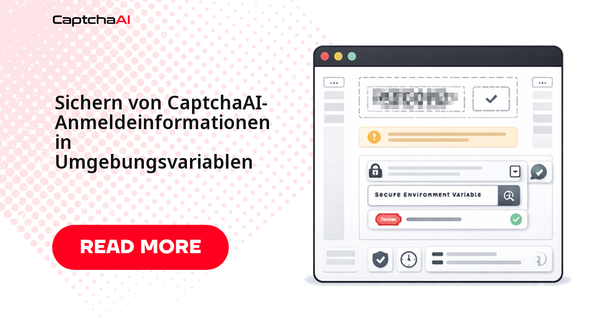 Sichern von CaptchaAI-Anmeldeinformationen in Umgebungsvariablen