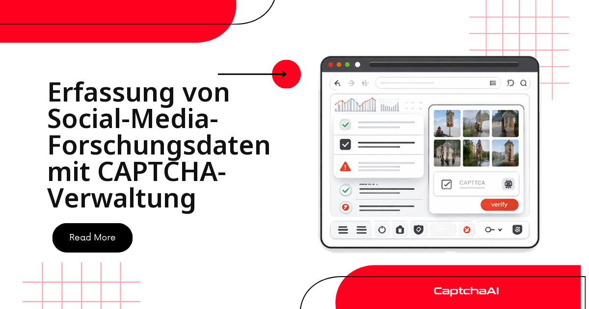 Erfassung von Social-Media-Forschungsdaten mit CAPTCHA-Verwaltung