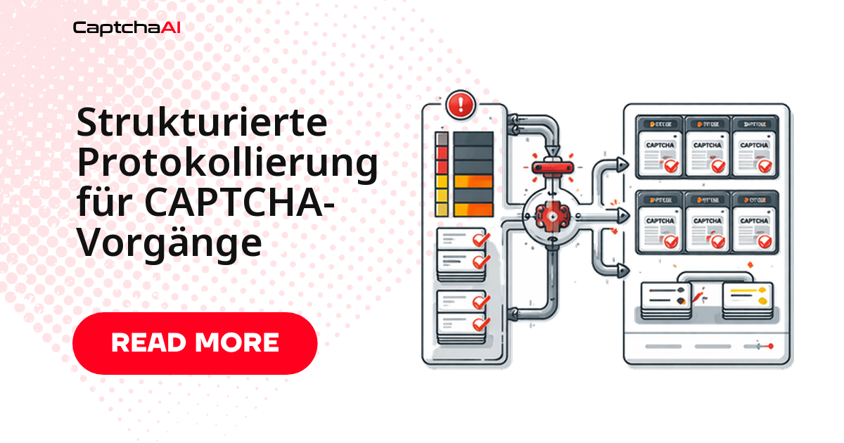 Strukturierte Protokollierung für CAPTCHA-Vorgänge