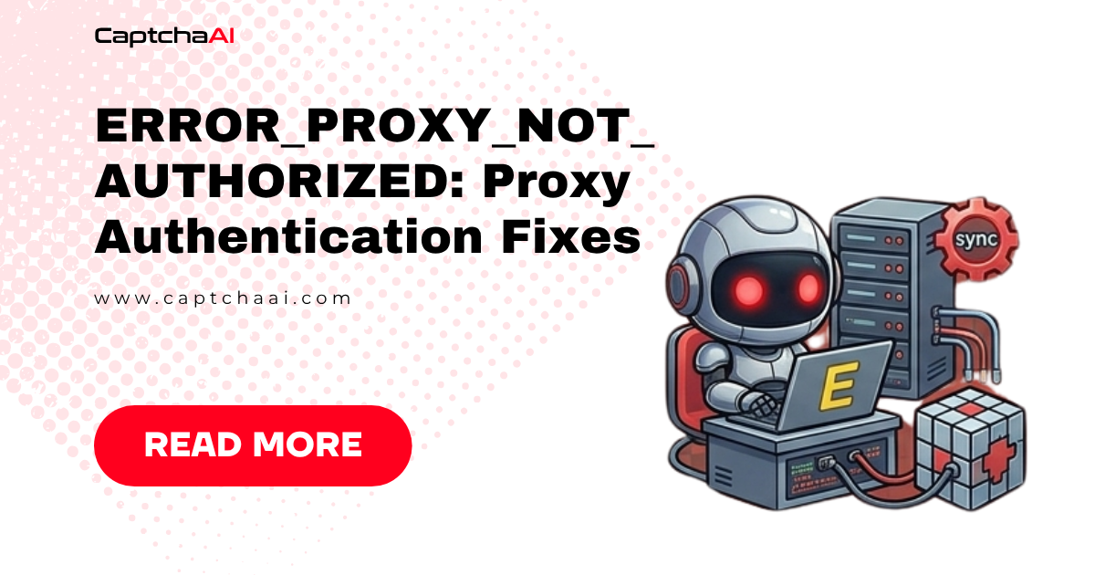 ERROR_PROXY_NOT_AUTHORIZED: Proxy Authentication Fixes