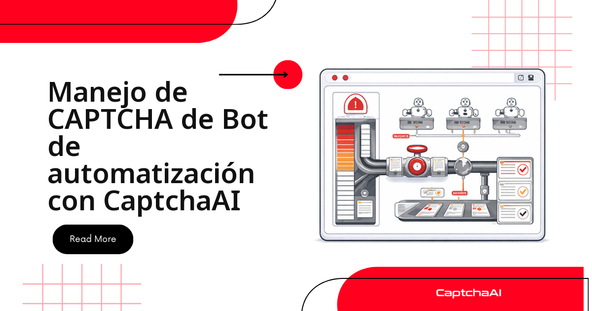 Manejo de CAPTCHA de Bot de automatización con CaptchaAI
