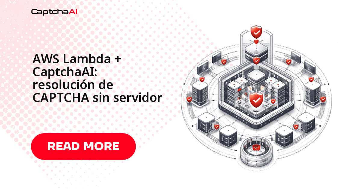 AWS Lambda + CaptchaAI: resolución de CAPTCHA sin servidor
