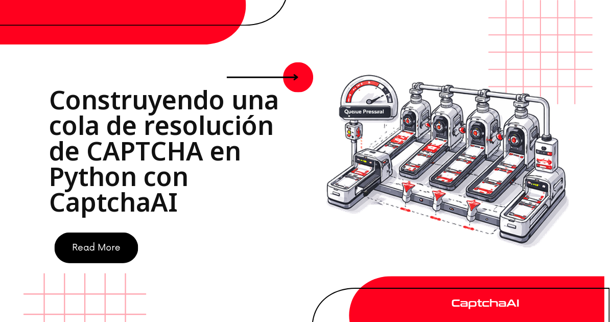 Construyendo una cola de resolución de CAPTCHA en Python con CaptchaAI
