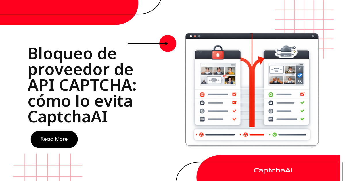 Bloqueo de proveedor de API CAPTCHA: cómo lo evita CaptchaAI