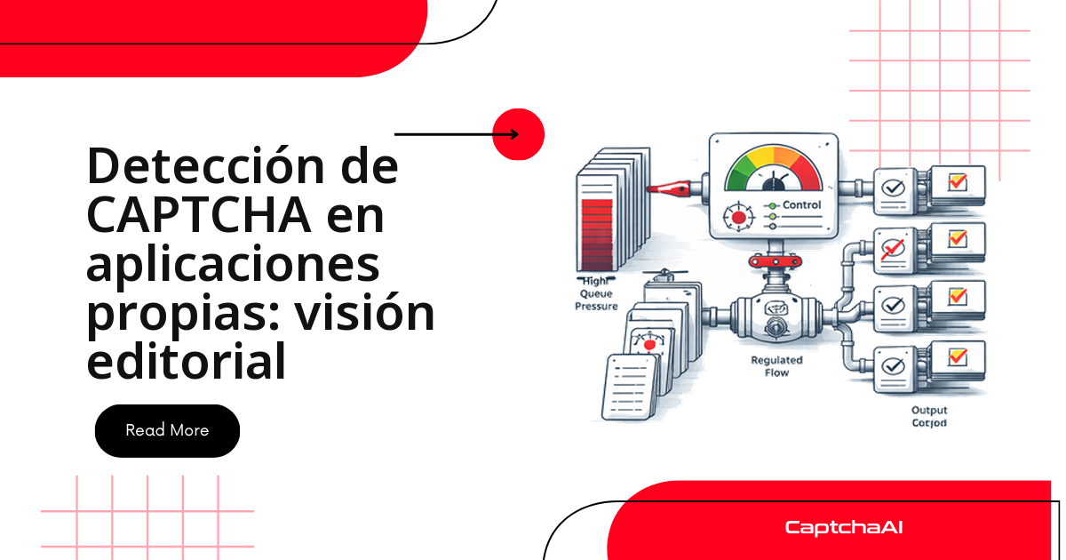 Detección de CAPTCHA en aplicaciones propias: visión editorial