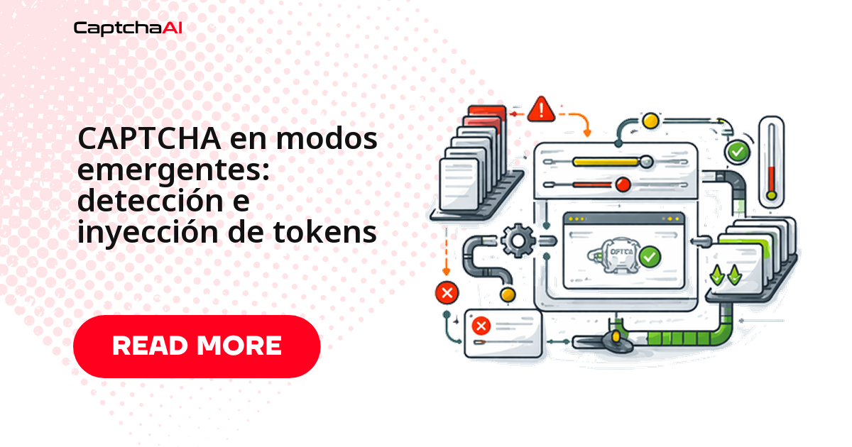 CAPTCHA en modos emergentes: detección e inyección de tokens