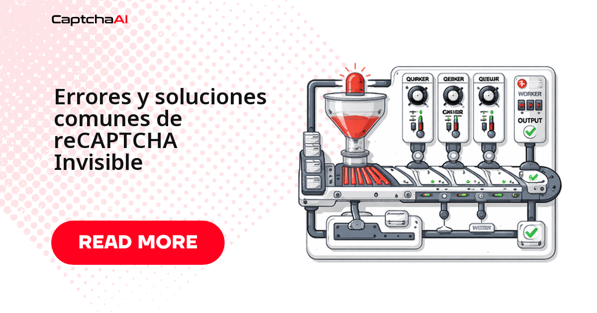 Errores y soluciones comunes de reCAPTCHA Invisible