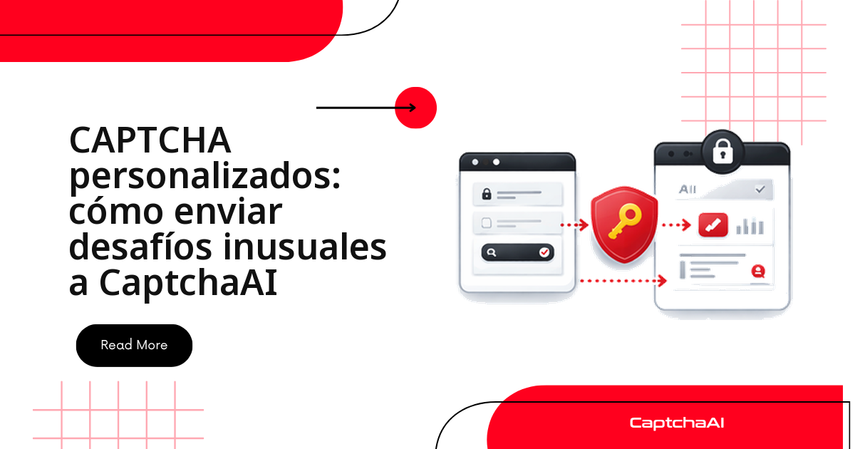 CAPTCHA personalizados: cómo enviar desafíos inusuales a CaptchaAI