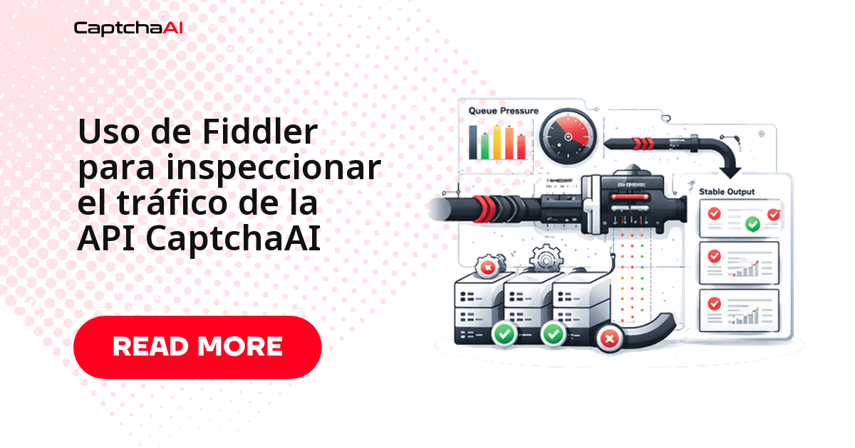 Uso de Fiddler para inspeccionar el tráfico de la API CaptchaAI