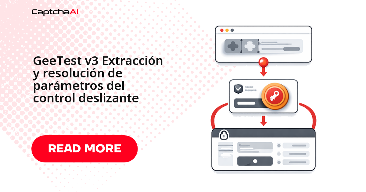 GeeTest v3 Extracción y resolución de parámetros del control deslizante