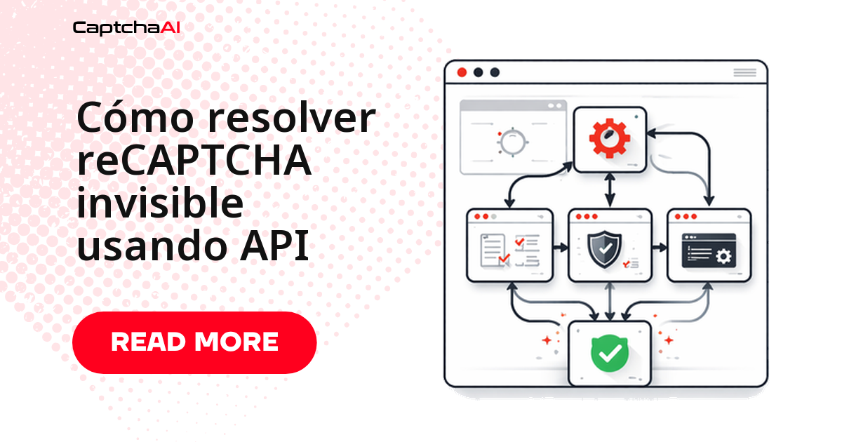 Cómo resolver reCAPTCHA invisible usando API