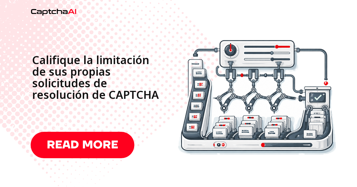 Califique la limitación de sus propias solicitudes de resolución de CAPTCHA