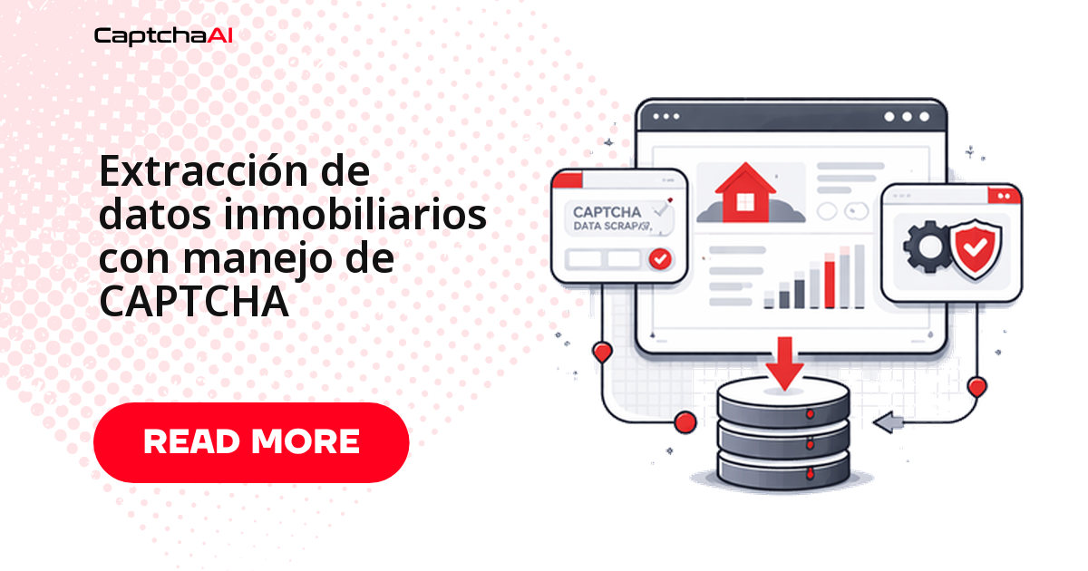Extracción de datos inmobiliarios con manejo de CAPTCHA