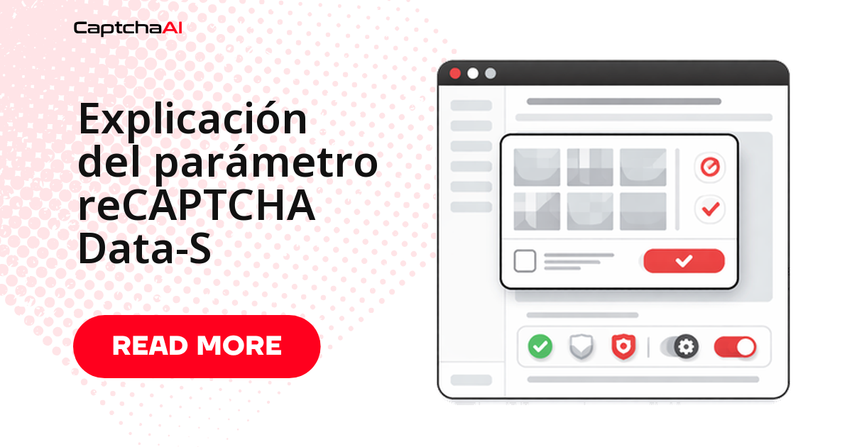 Explicación del parámetro reCAPTCHA Data-S