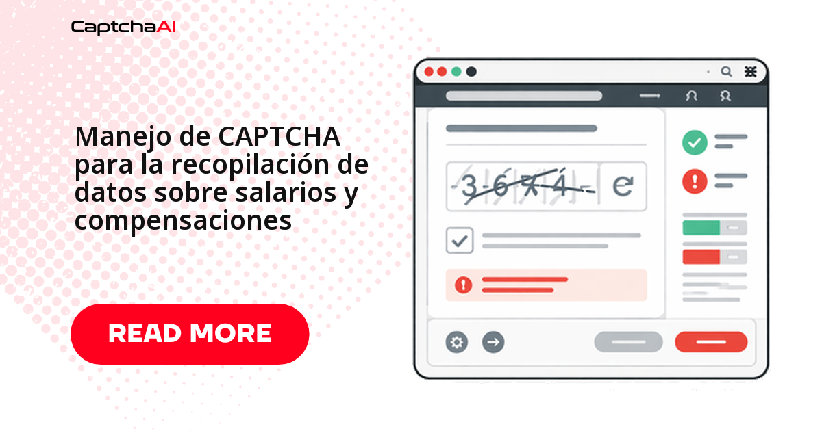 Manejo de CAPTCHA para la recopilación de datos sobre salarios y compensaciones