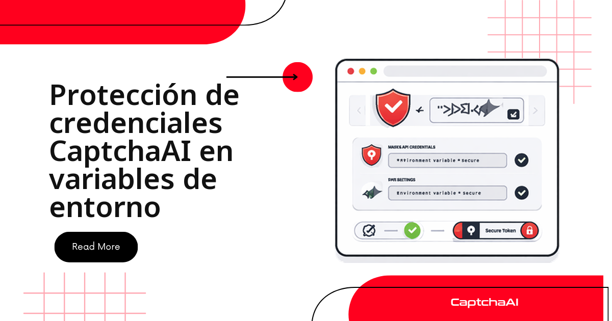 Protección de credenciales CaptchaAI en variables de entorno