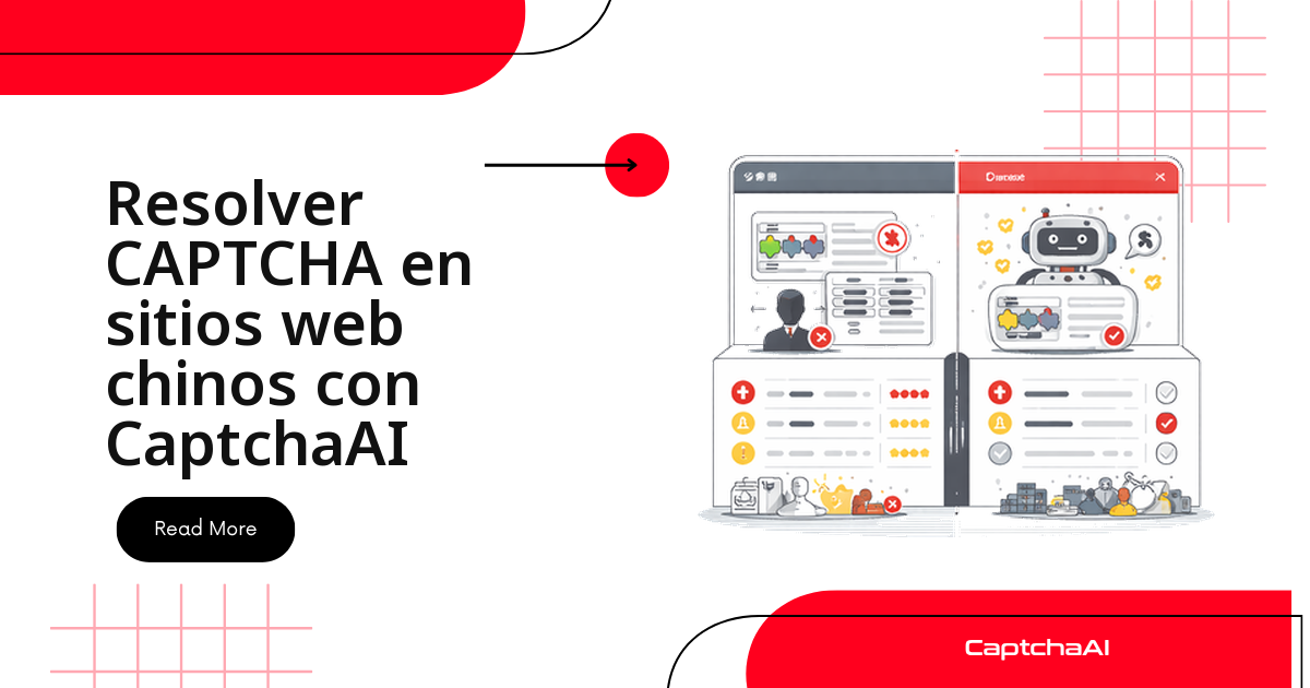 Resolver CAPTCHA en sitios web chinos con CaptchaAI