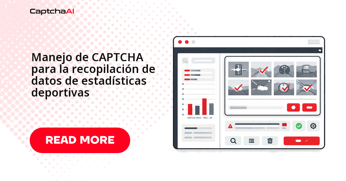 Manejo de CAPTCHA para la recopilación de datos de estadísticas deportivas