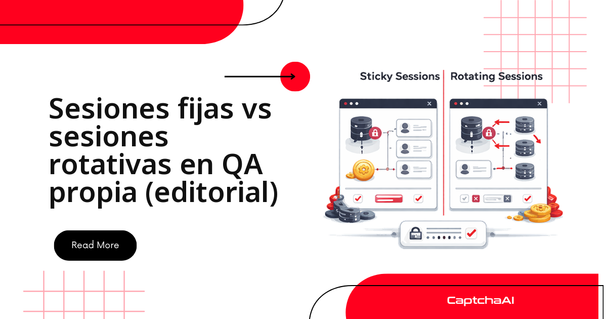 Sesiones fijas vs sesiones rotativas en QA propia (editorial)