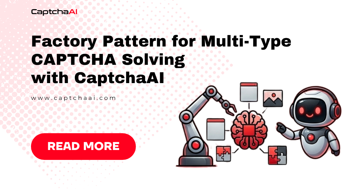 Factory Pattern for Multi-Type CAPTCHA Solving with CaptchaAI