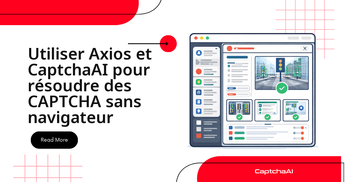 Utiliser Axios et CaptchaAI pour résoudre des CAPTCHA sans navigateur