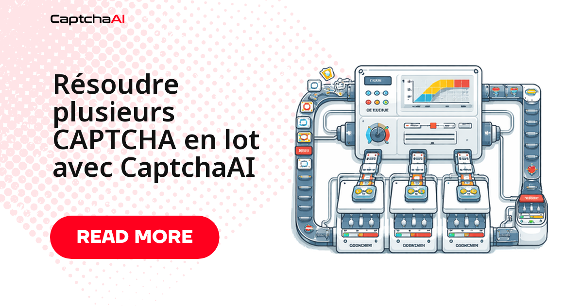 Résoudre plusieurs CAPTCHA en lot avec CaptchaAI