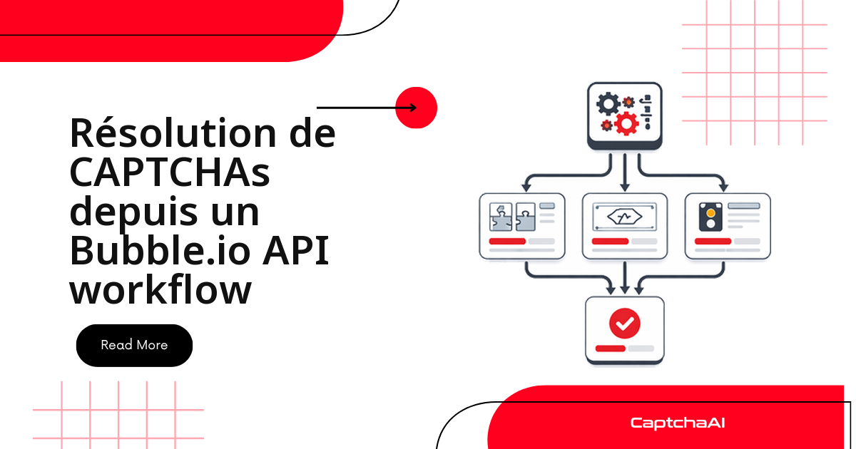 Résolution de CAPTCHAs depuis un Bubble.io API workflow
