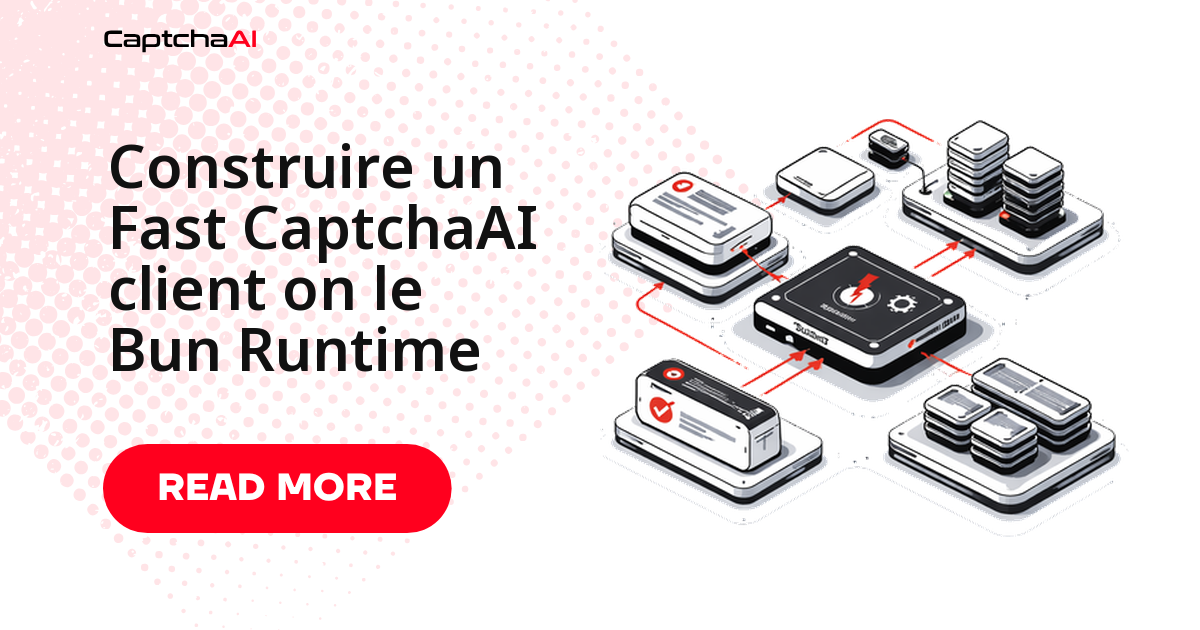 Construire un Fast CaptchaAI client on le Bun Runtime