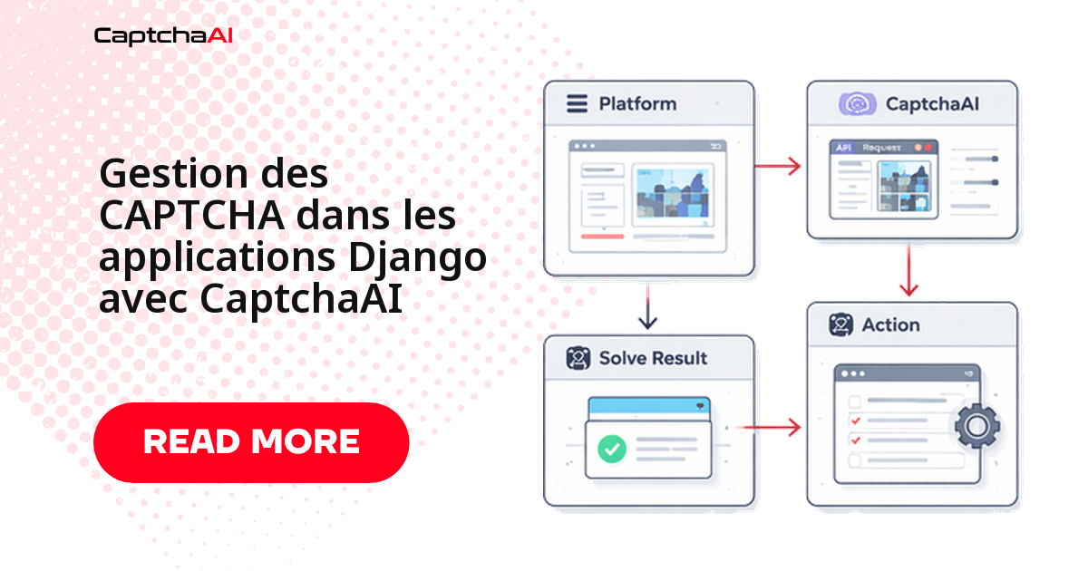 Gestion des CAPTCHA dans les applications Django avec CaptchaAI