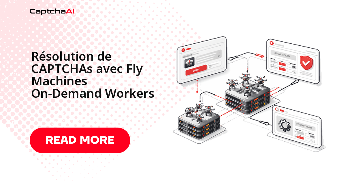Résolution de CAPTCHAs avec Fly Machines On-Demand Workers