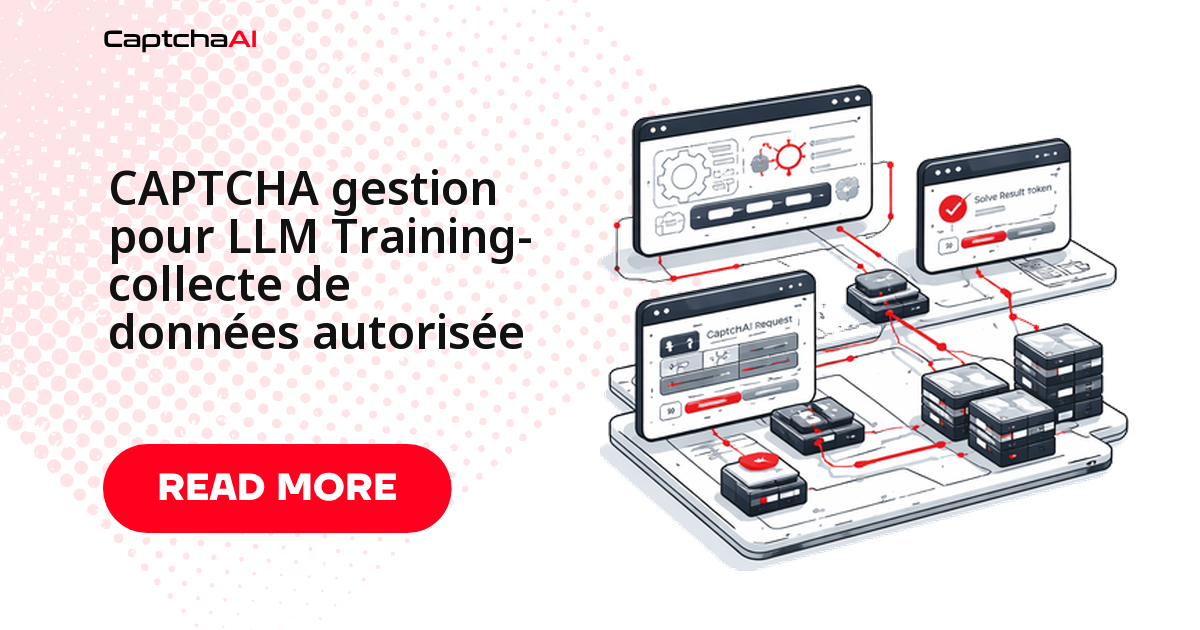 CAPTCHA gestion pour LLM Training-collecte de données autorisée